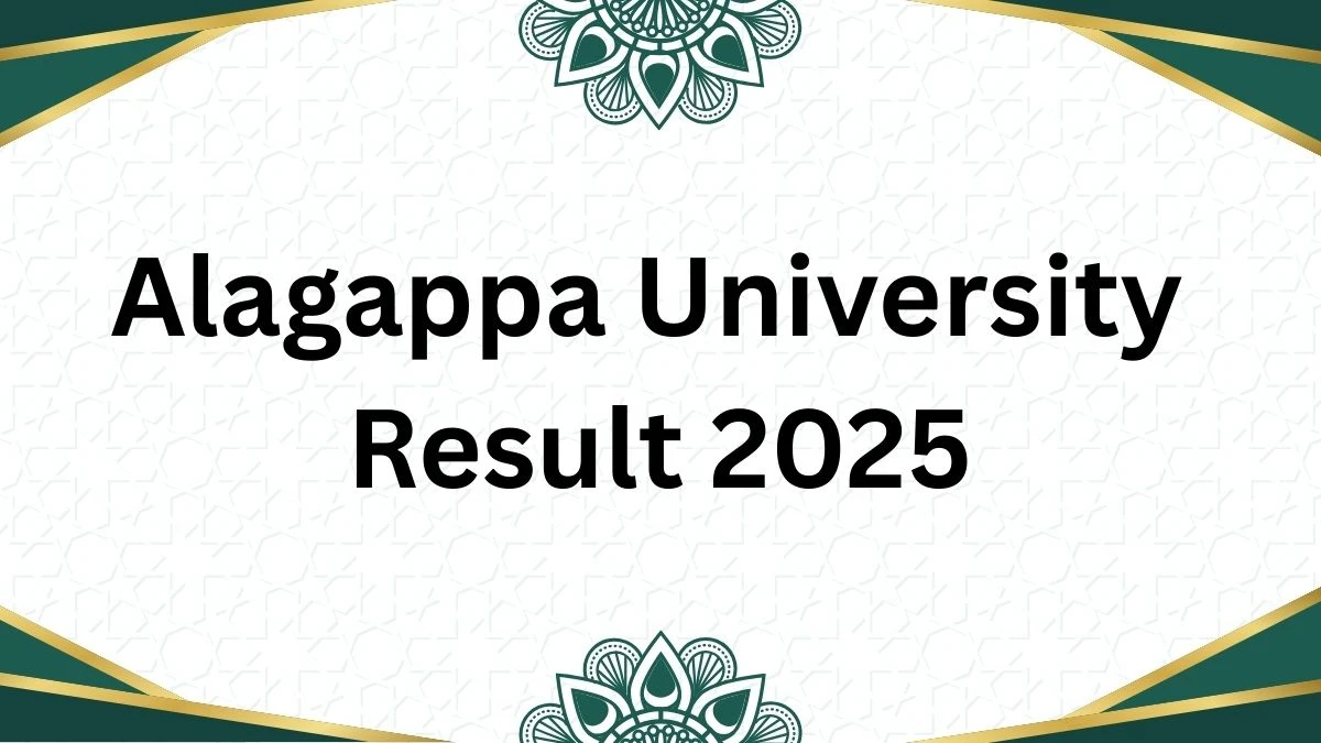 Alagappa University DDE Result 2025 | Check Distance Education UG, PG Results - FindMyCollege