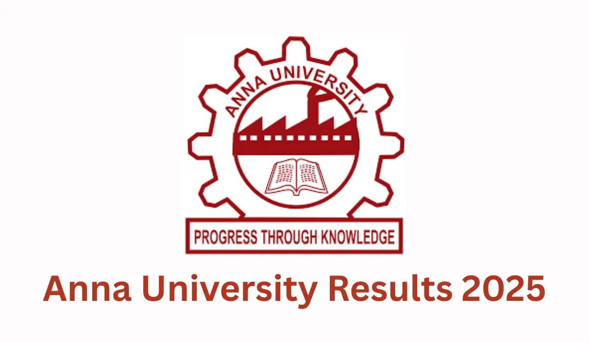 Anna University Result 2025-2026 – Check UG, PG, PHD Semester Results; Direct Link Here - FindMyCollege