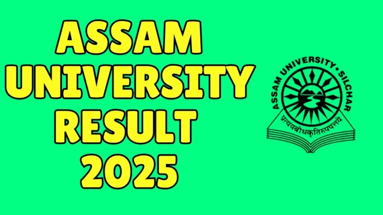 Assam University Result 2025-2026 | Check BA, BSC, BCom, MA, MSC Semester Results - FindMyCollege