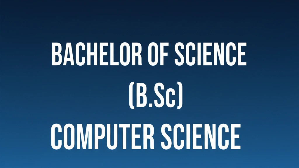 Bachelor of Science (B.Sc) Computer Science Course Details 2026: Eligibility, Admission Process, Fees, Syllabus & Career Scope - FindMyCollege