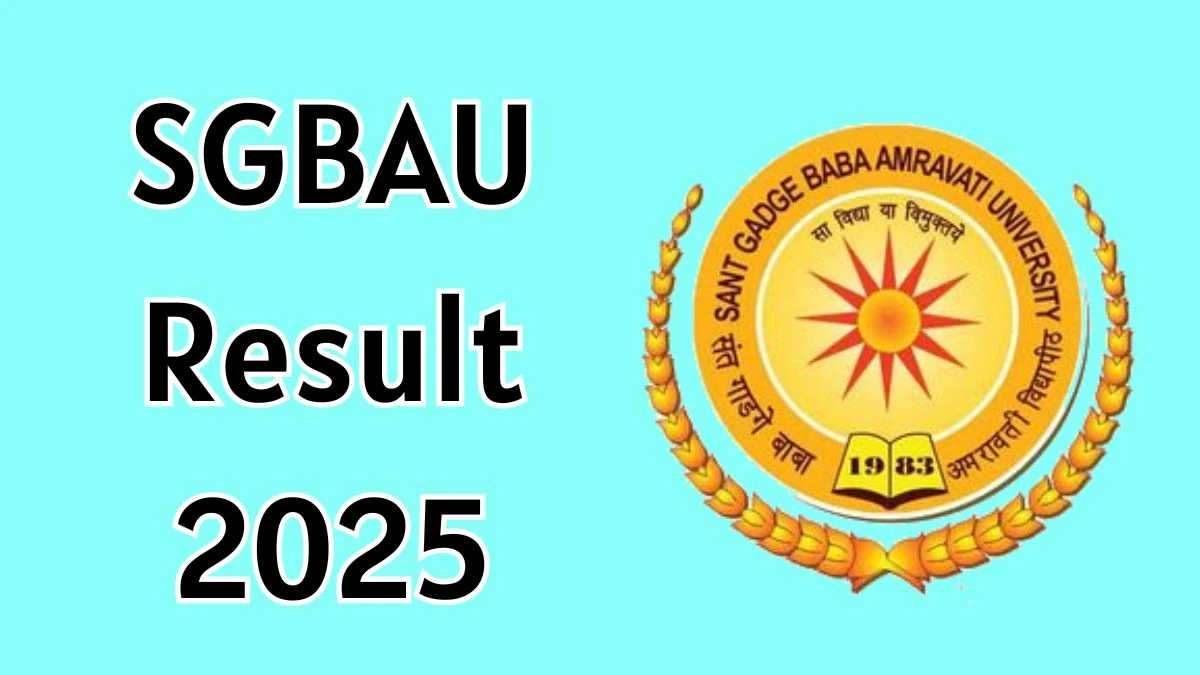SGBAU Result 2025-2026 – Check Amravati University UG, PG Semester Results - FindMyCollege