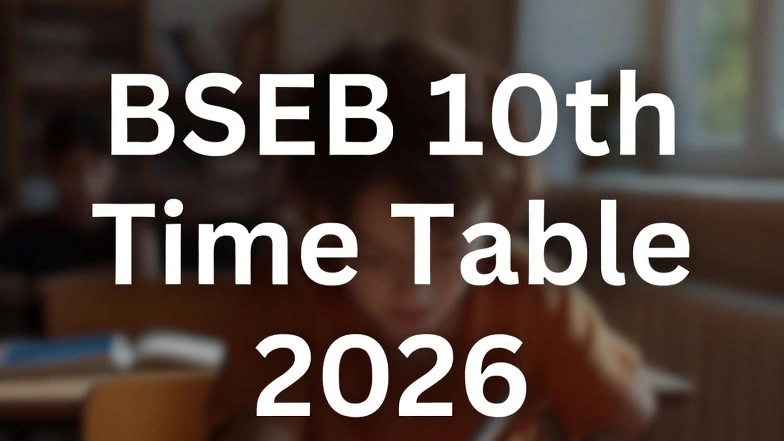 BSEB 10th Time Table 2026: Download Bihar Board Matric Date Sheet PDF - FindMyCollege