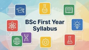 BSC 1st Year Syllabus: All Popular Courses