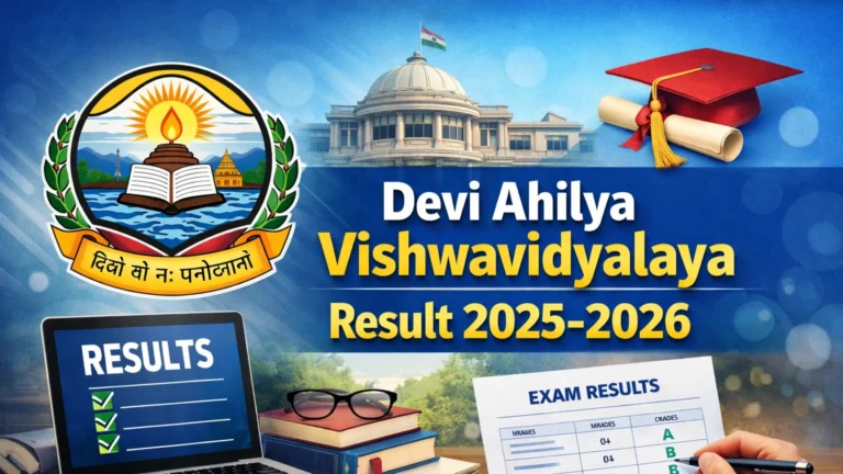 Devi Ahilya Vishwavidyalaya Result 2025-2026 – Check DAVV UG, PG Semester Results - FindMyCollege