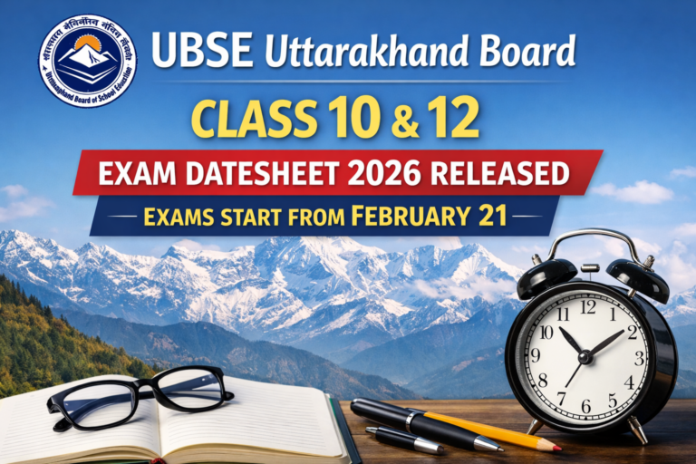 UBSE Uttarakhand Board Class 10 & 12 Exam Datesheet 2026 Released; Exams Start from February 21 - FindMyCollege