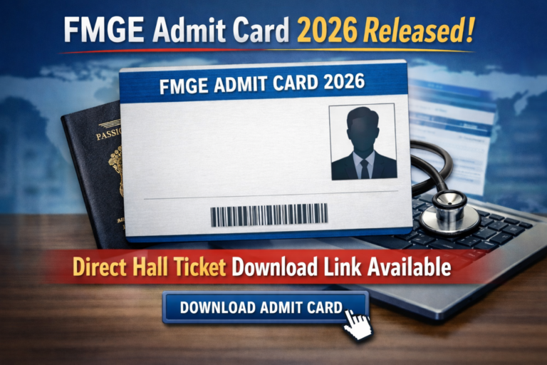 FMGE Admit Card 2026 Released: Direct Hall Ticket Download Link Available - FindMyCollege