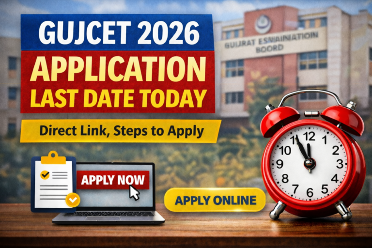 GUJCET 2026 Application Last Date Today – Direct Link, Steps to Apply - FindMyCollege