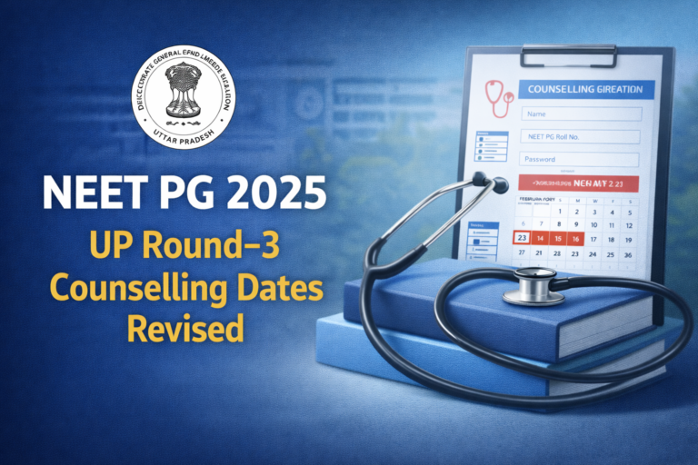 NEET PG 2025: DGME Uttar Pradesh Releases Revised Round-3 Counselling Schedule, Registration from January 23 - FindMyCollege