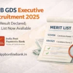 IPPB GDS Executive Recruitment 2025 Final Result Declared; Merit List Released Online