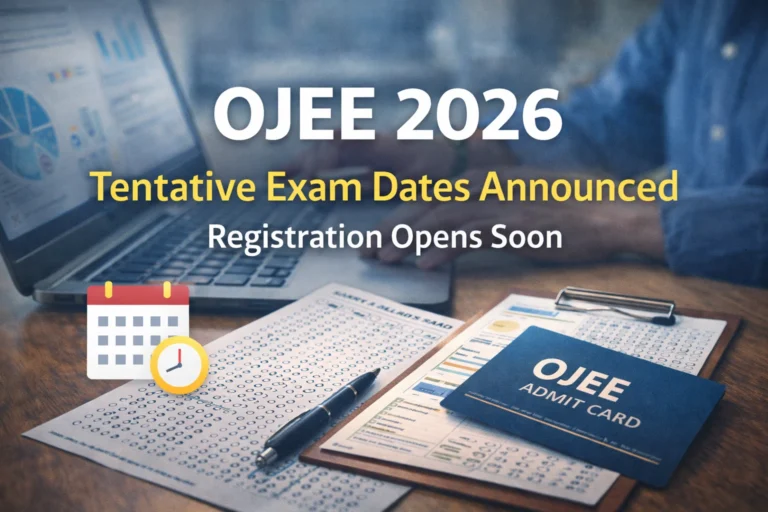 OJEE 2026 Tentative Exam Dates Announced; Application Registration Opens Soon - FindMyCollege