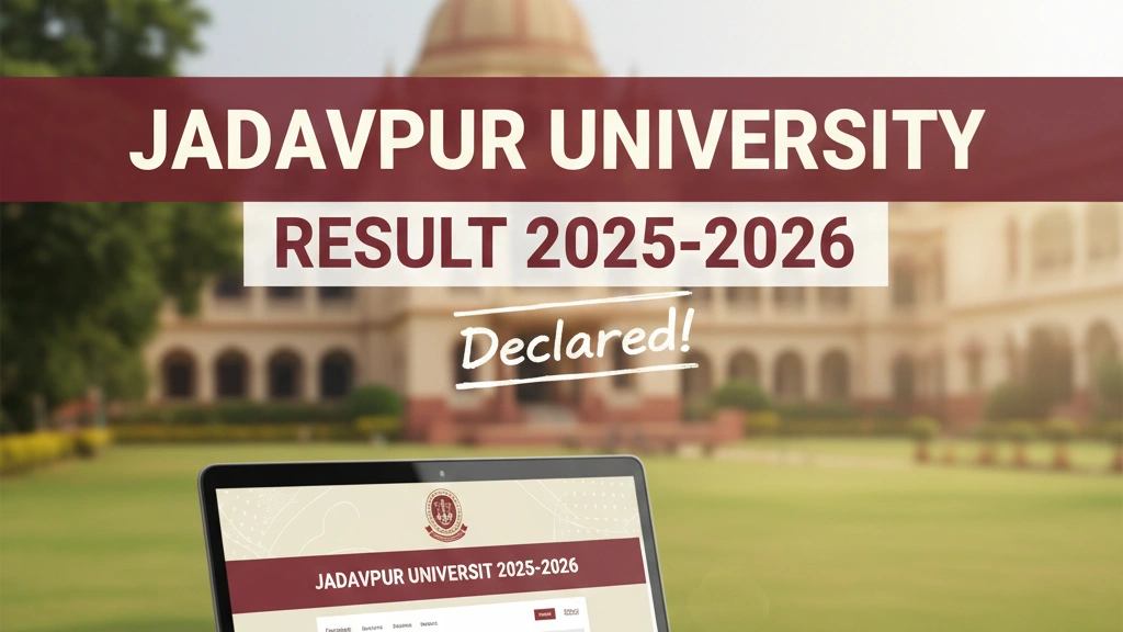 Jadavpur University Result 2025-2026 – JU Kolkata Examination Results - FindMyCollege