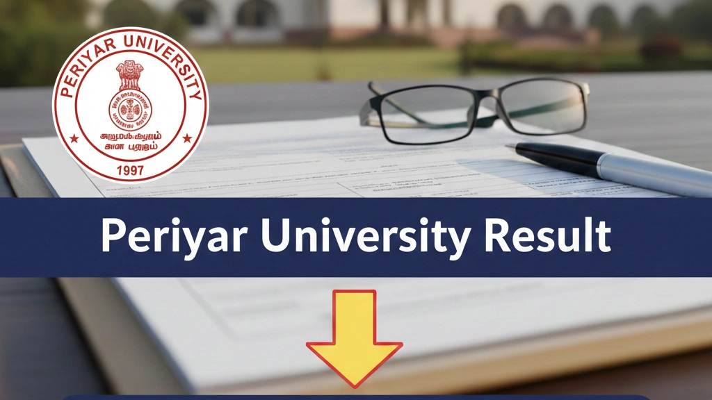 Periyar University Result 2025-2026 – Check UG, PG Semester Results - FindMyCollege