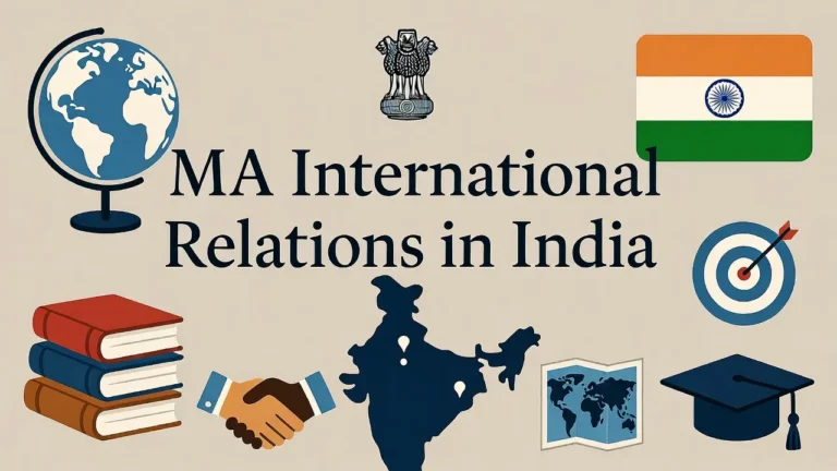MA International Relations in India: Colleges, Fees, Syllabus, and Career Prospects - FindMyCollege