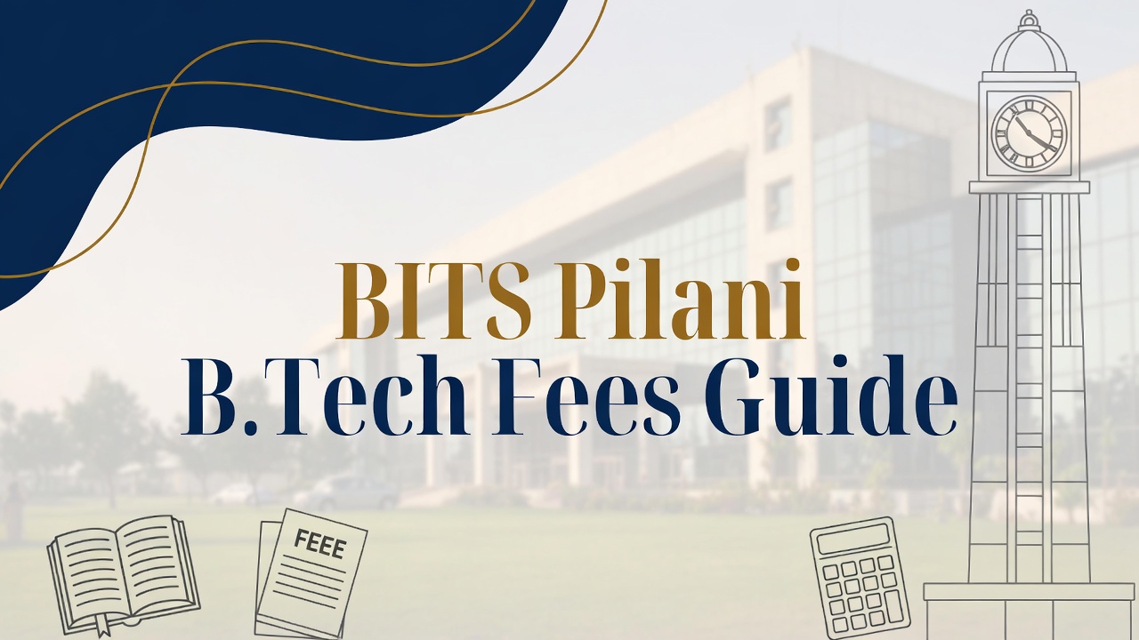 BITS Pilani B.Tech: Complete Fees Guide 2026-27 (4 Years Total) - FindMyCollege