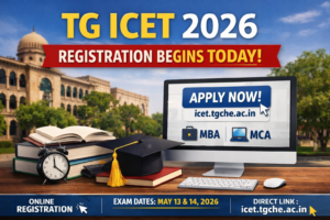 TG ICET 2026 Registration Begins Today – Live Updates, Direct Link, Fees & How to Apply