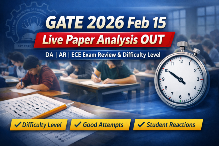 GATE 2026 Feb 15 Live Updates: DA, AR, ECE Paper Analysis OUT, Answer Key Questions Available - FindMyCollege