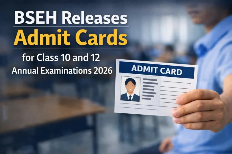 BSEH Releases Admit Cards for Class 10 and 12 Annual Examinations 2026 - FindMyCollege