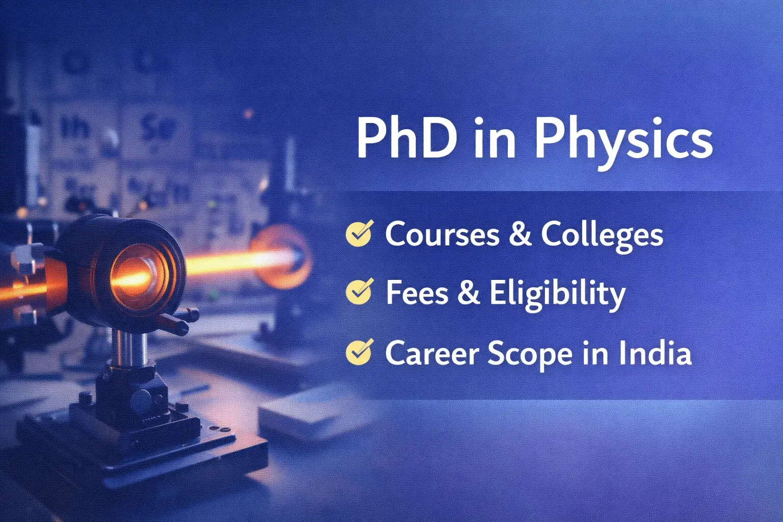 PHD in Physics: Courses, Colleges, Fees, Eligibility, and Career Scope in India - FindMyCollege