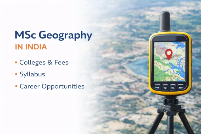 MSC Geography in India: Colleges, Fees, Syllabus, and Career Opportunities - FindMyCollege
