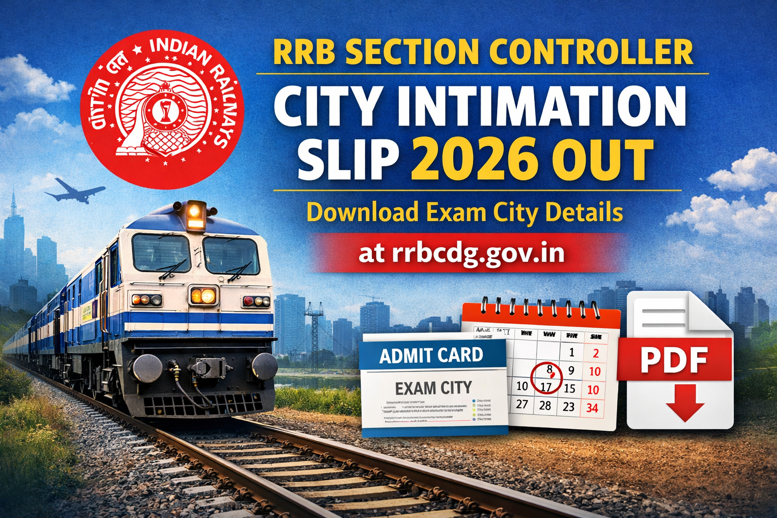 RRB Section Controller City Intimation Slip 2026 Out: Download Exam City Details PDF at Rrbcdg.gov.in - FindMyCollege