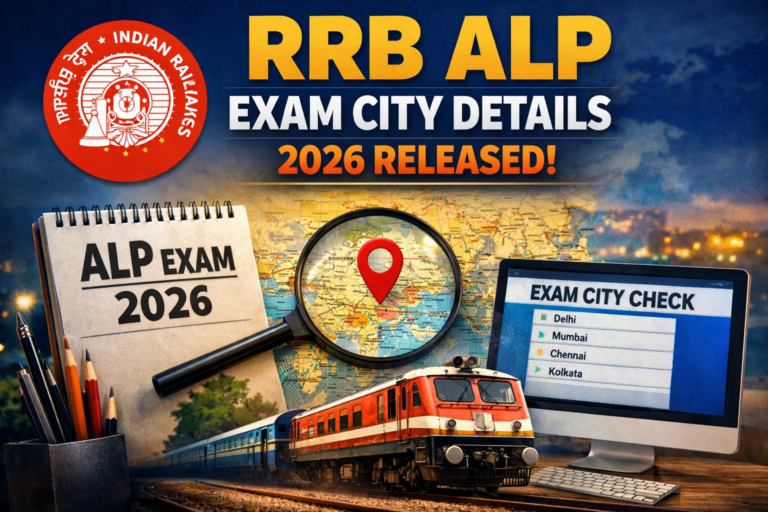 RRB ALP Exam City Details 2026 Released for February CBT Under CEN 01/2025: Check Details Here - FindMyCollege