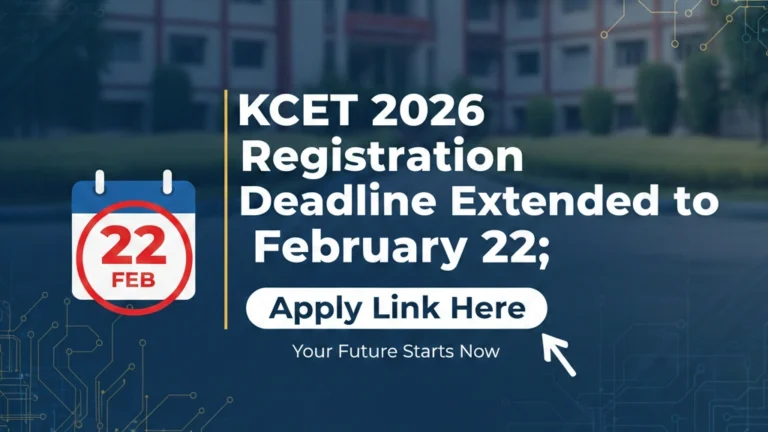 KCET 2026 Registration Deadline Extended to February 22; Apply Link Here - FindMyCollege