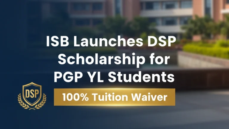 ISB Launches DSP Scholarship for PGP YL Students with 100% Tuition Waiver; Checkout the Official Press Release - FindMyCollege