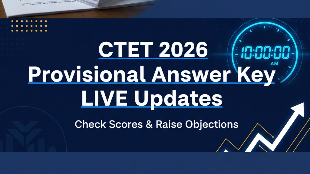 CTET 2026 Provisional Answer Key LIVE Updates: Response Sheet, Direct Link & Answer Key Challenge @ctet.nic.in - FindMyCollege