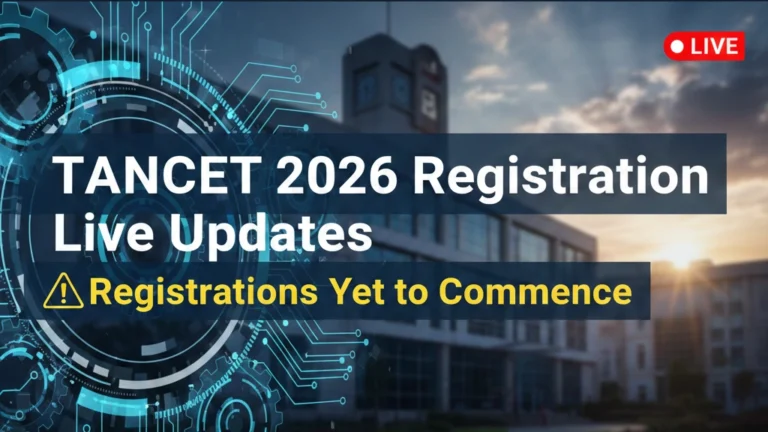 TANCET 2026 Registration Live Updates: Registrations yet to Commence; Reason for Delay, Fees, Application - FindMyCollege