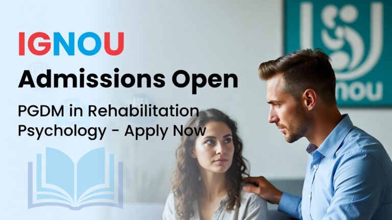 IGNOU Opens Registration for PG Diploma in Rehabilitation Psychology, Find Step-by-Step Application Process Here - FindMyCollege
