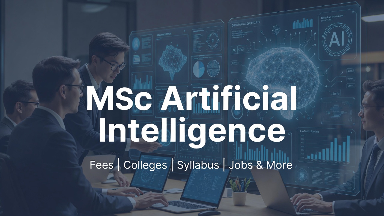 MSC Artificial Intelligence in India: Colleges, Fees, Syllabus, and Career Opportunities - FindMyCollege