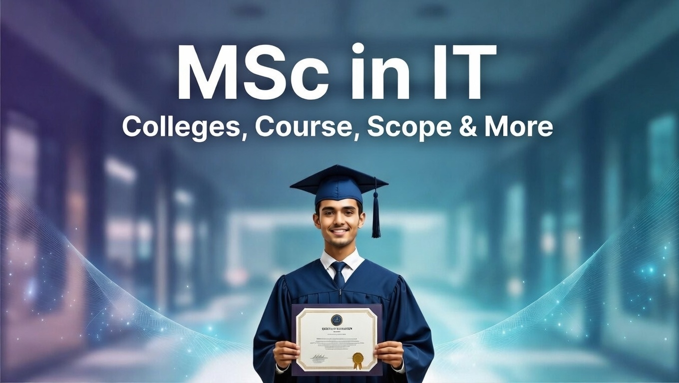 MSC IT in India: Courses, Colleges, Fees, Syllabus, and Career Opportunities - FindMyCollege