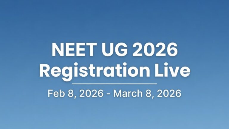 NEET UG 2026 Registration Opens: Key Dates and Application Details Announced by NTA - FindMyCollege