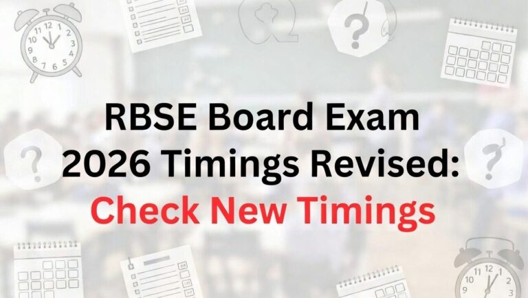 RBSE Revises Class 12 Board Exam Timings for Select Papers in 2026: Check Latest Schedule - FindMyCollege