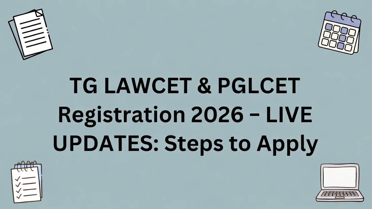 TS LAWCET and PGLCET 2026 Registrations Open: Step-by-Step Guide to Apply - FindMyCollege