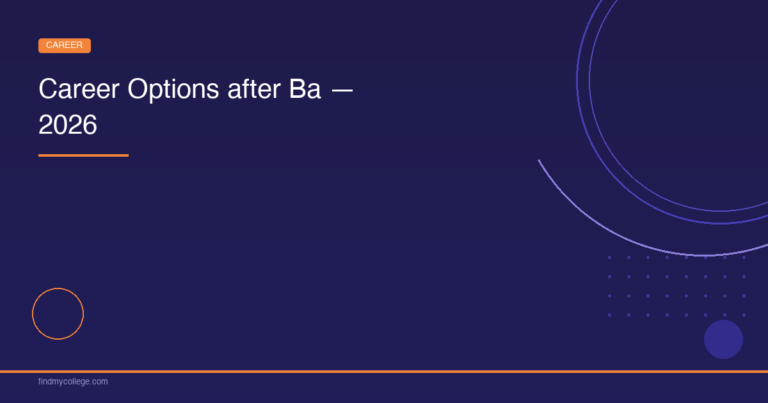 Career Options After BA — 2026 - FindMyCollege