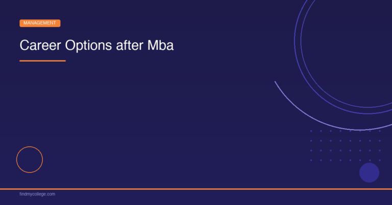 Career Options After MBA – Salary, Scope & Top Recruiters 2026 - FindMyCollege