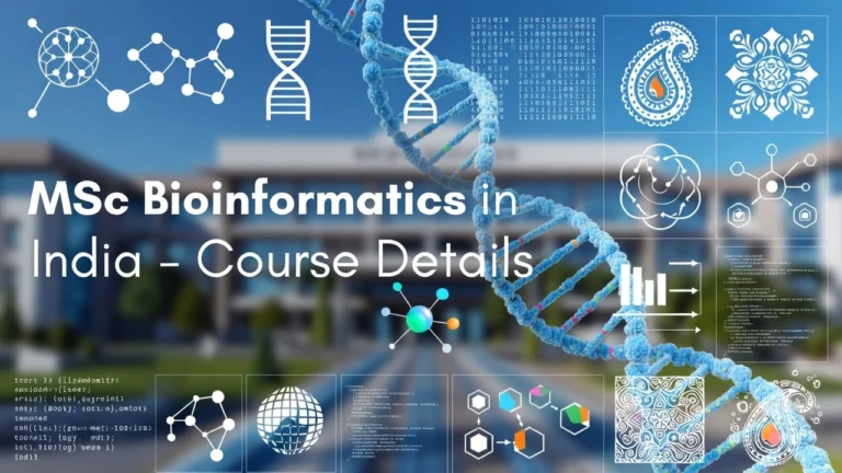 MSC Bioinformatics in India: Courses, Colleges, Fees, and Career Opportunities - FindMyCollege