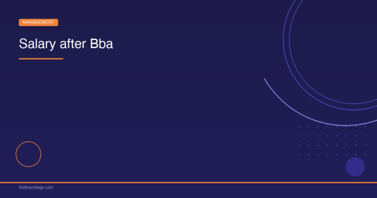 Salary After BBA – Top Companies, Roles Offered Market Trend & Scope 2026 - FindMyCollege