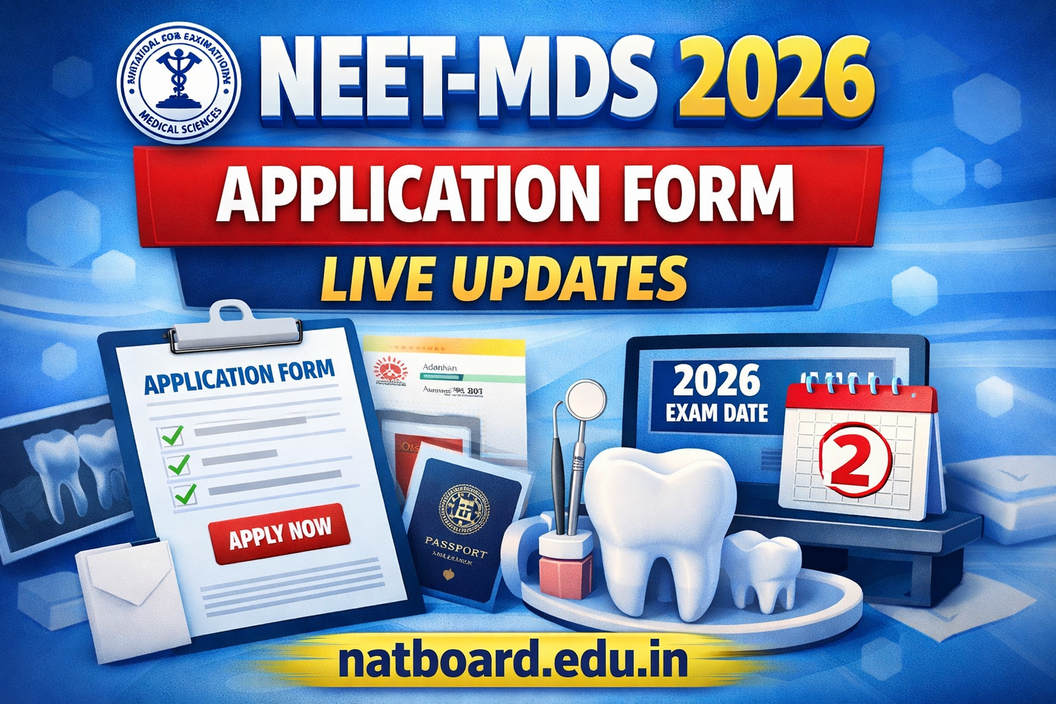 NEET MDS 2026 Application Form (Out) Live: Registration Link, Documents Required & Apply Online @natboard.edu.in - FindMyCollege