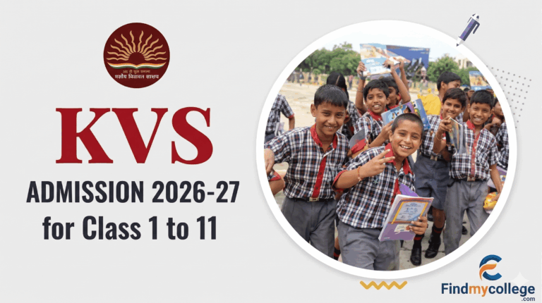 केवीएस एडमिशन फॉर्म 2026: ऑनलाइन आवेदन करें, दिशानिर्देश, अंतिम तिथि, आवश्यक दस्तावेज - FindMyCollege