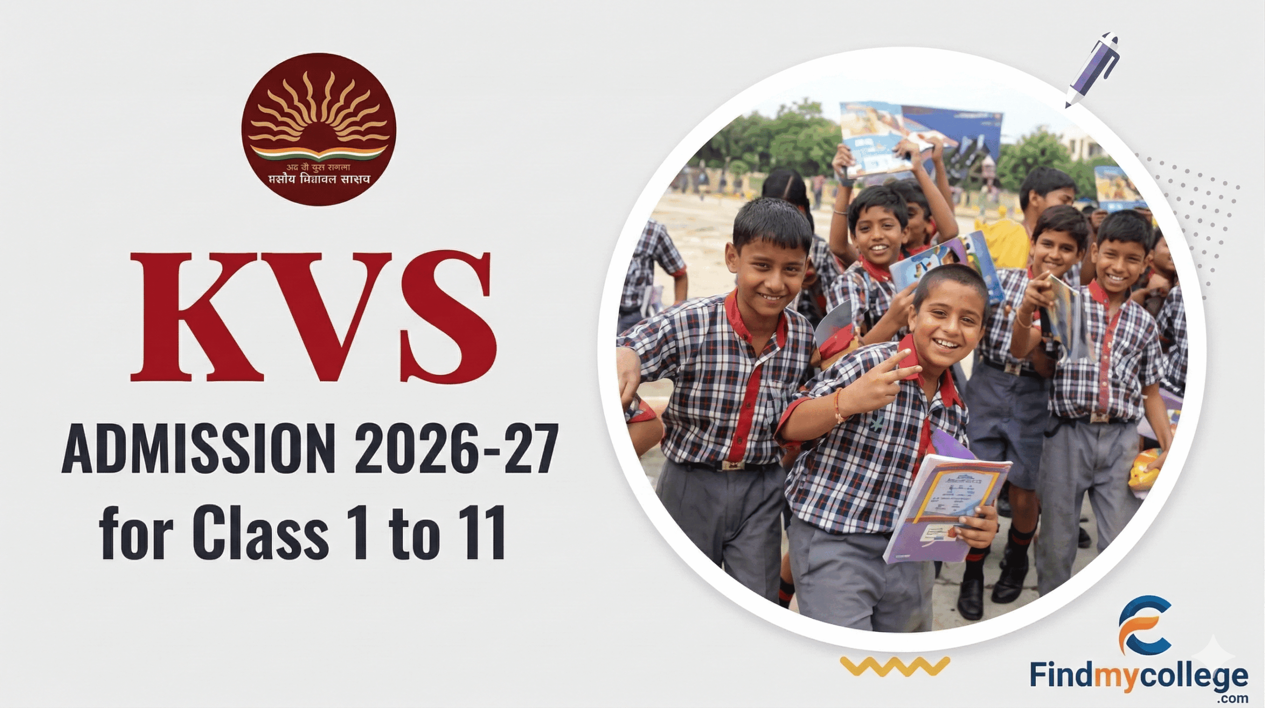 केवीएस एडमिशन फॉर्म 2026: ऑनलाइन आवेदन करें, दिशानिर्देश, अंतिम तिथि, आवश्यक दस्तावेज - FindMyCollege