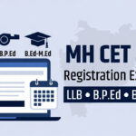 MH CET 2026 Registration Extended to March 3 for LLB (3-Years), B.P.Ed & B.Ed-M.Ed