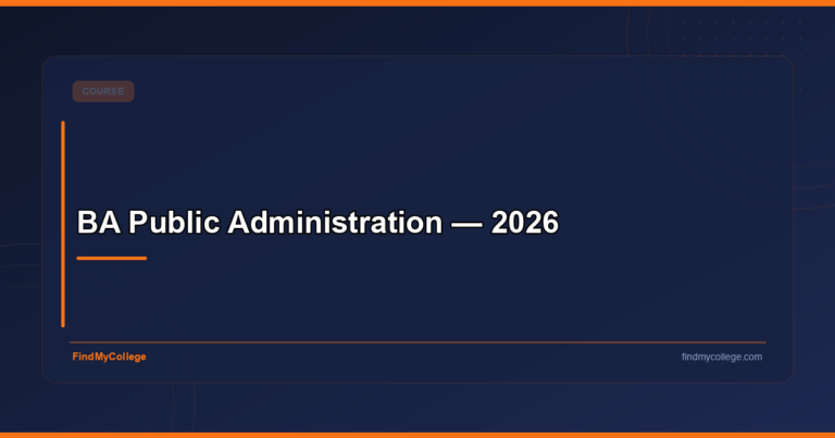 BA Public Administration: Colleges, Fees, Syllabus & Career 2026