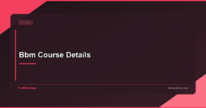 BBM Course Details: Eligibility, Colleges, Fees & Salary in India