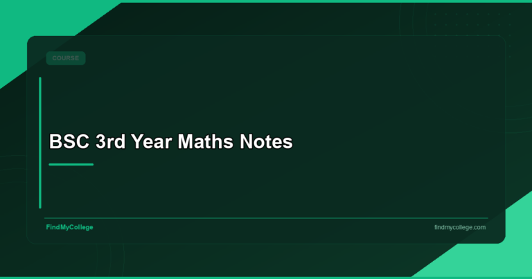 BSC 3rd Year Maths Notes: Syllabus, Colleges & Career in India