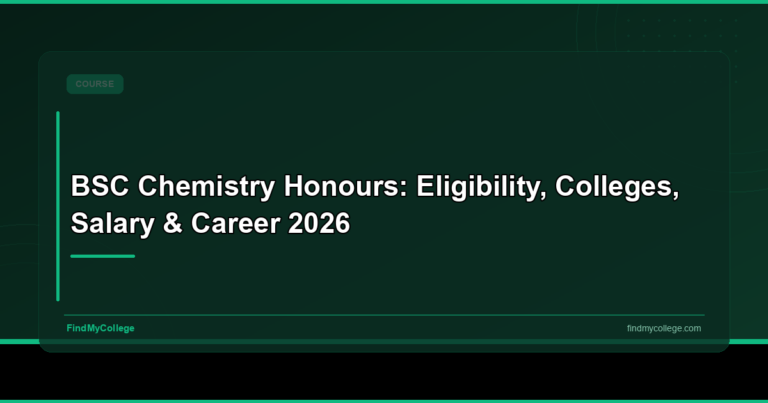 BSc Chemistry Honours: Eligibility, Colleges, Salary & Career 2026