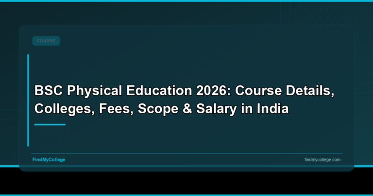 BSc Physical Education 2026: Admission, Fees, Colleges & Career in India