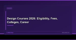 Design Courses 2026: Eligibility, Fees, Colleges, Career
