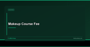 Makeup Course: Fees, Eligibility, Colleges & Salary in India